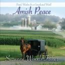 Amish Peace: Simple Wisdom for a Complicated World Audiobook