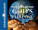 What the Bible Says About God's Purpose Audiobook