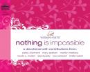 Nothing is Impossible: A Women of Faith Devotional Audiobook