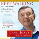 Keep Walking: One Man's Journey to Feed the World One Child at a Time Audiobook