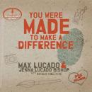 You Were Made to Make a Difference Audiobook