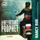 The Reluctant Prophet: A Novel Audiobook