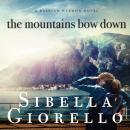 The Mountains Bow Down Audiobook