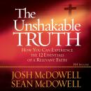 The Unshakable Truth: How You Can Experience the 12 Essentials of a Relevant Faith Audiobook