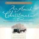 An Amish Christmas: December in Lancaster County Audiobook