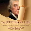 The Jefferson Lies: Exposing the Myths You've Always Believed About Thomas Jefferson Audiobook