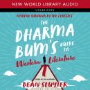 Dharma Bum’s Guide to Western Literature: Finding Nirvana in the Classics, Dean Sluyter