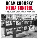 Media Control: The Spectacular Achievements of Propaganda Audiobook
