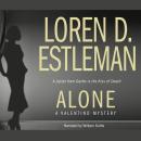 Alone, Loren D. Estleman