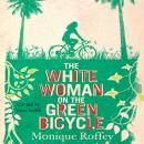 The White Woman on the Green Bicycle Audiobook