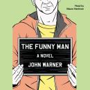 The Funny Man: A Novel Audiobook