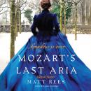 Mozart's Last Aria: Silenced Forever Audiobook