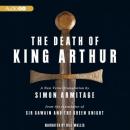 The Death of King Arthur: A New Verse Translation Audiobook