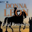 A Commissario Guido Brunetti Mystery, #8: Fatal Remedies Audiobook