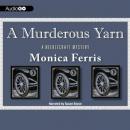 A Needlecraft Mystery, #5: A Murderous Yarn Audiobook