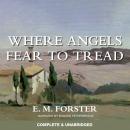 Where Angels Fear to Tread Audiobook