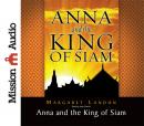 Anna and the King of Siam: The Book That Inspired the Musical and Film The King and I