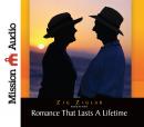 Romance That Lasts a Lifetime Audiobook