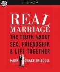 Real Marriage: The Truth About Sex, Friendship, and Life Together Audiobook