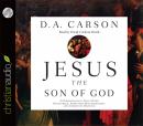 Jesus the Son of God: A Christological Title Often Overlooked, Sometimes Misunderstood, and Currentl Audiobook