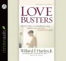 Love Busters: Overcoming Habits That Destroy Romantic Love Audiobook