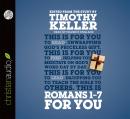 Romans 1 - 7 for You, Timothy Keller