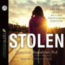 Stolen: The True Story of a Sex Trafficking Survivor Audiobook