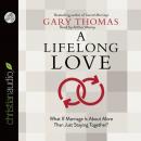 A Lifelong Love: What If Marriage Is about More Than Just Staying Together? Audiobook