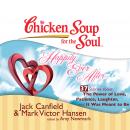 Chicken Soup for the Soul: Happily Ever After - 37 Stories about the Power of Love, Patience, Laught Audiobook