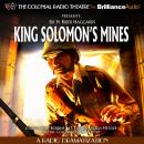 King Solomon's Mines: A Radio Dramatization