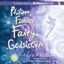 Philippa Fisher's Fairy Godsister Audiobook