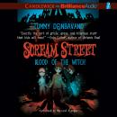 Scream Street: Blood of the Witch Audiobook