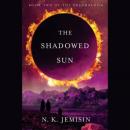 The Shadowed Sun Audiobook