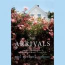 The Arrivals: A Novel Audiobook