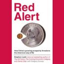 Red Alert: How China's Growing Prosperity Threatens the American Way of Life, Stephen Leeb, Ph.D.