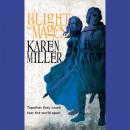 Blights of Mages, Karen Miller