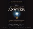 Investment Answer: Learn to Manage Your Money & Protect Your Financial Future (tentative), Daniel C. Goldie, Gordon Murray