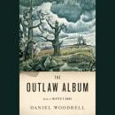 Outlaw Album: Stories, Daniel Woodrell