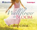 Wallflower in Bloom Audiobook