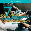 Los 7 Habitos de los Estudiantes Universitarios Altamente Efectivos Audiobook