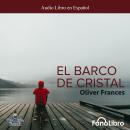 El Barco de Cristal Audiobook