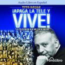 Apaga la Tele y Vive Audiobook