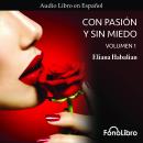 Con Pasion y sin Miedo Volumen 1 Audiobook