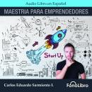 Maestría Para Emprendedores Audiobook