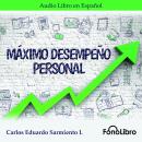 Máximo Desempeño Personal Audiobook
