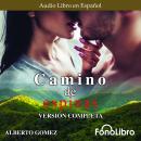 [Spanish] - Camino de Espinas (Versión Completa) Audiobook