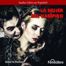 [Spanish] - La Mujer del Vampiro Audiobook