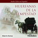 [Spanish] - Huerfanas de la Tempestad Audiobook