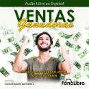 [Spanish] - Ventas Ganadoras Audiobook