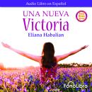 [Spanish] - Una nueva Victoria Audiobook